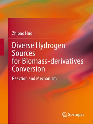 cover image of Diverse Hydrogen Sources for Biomass-derivatives Conversion